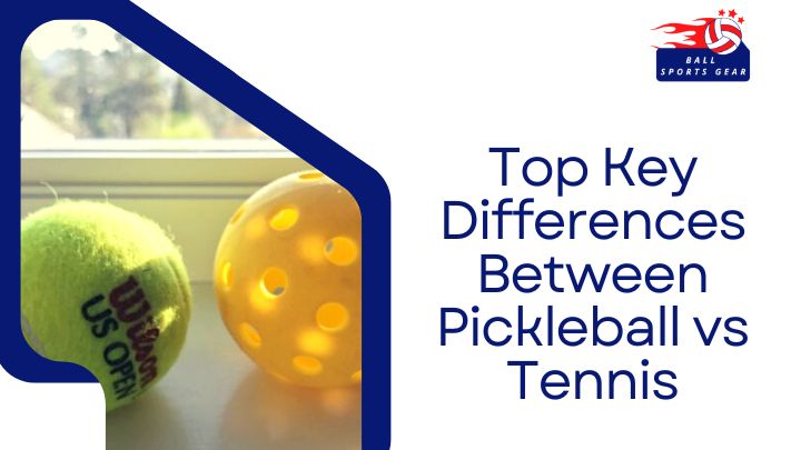 Pickleball vs Tennis - Top Differences - BallSportsGear