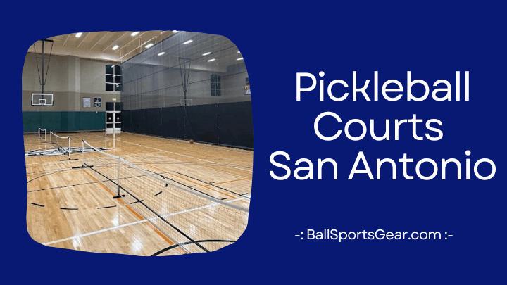 Pickleball Courts San Antonio