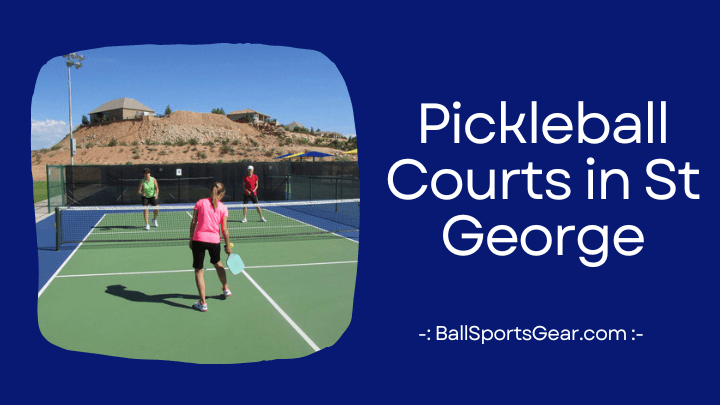 Pickleball Courts in St George
