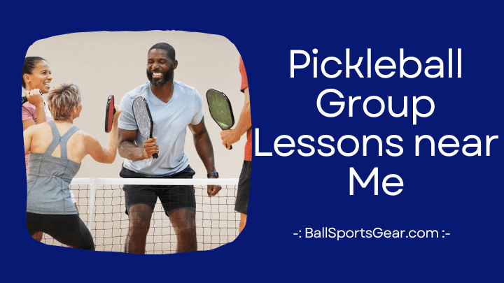Pickleball Group Lessons near Me